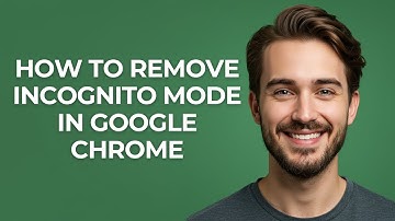 How to Remove Incognito Mode In Google Chrome - GUIDE!