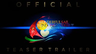 WONDERFUL SAIL TO INDONESIA  IN DEBUT | 22-27 JULI 2019 (Promo)