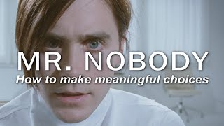 The Philosophy of Mr. Nobody – How To Make Meaningful Choices