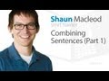 Combining Sentences (Part 1)