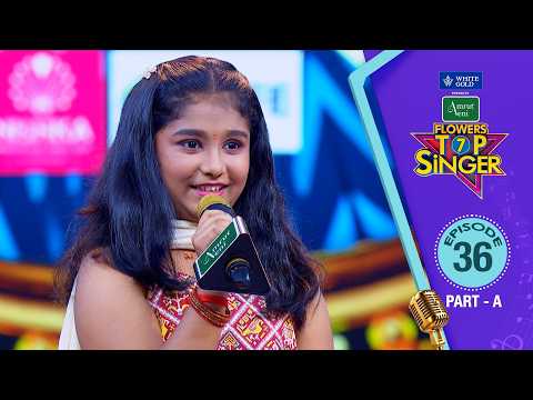 Flowers Top Singer 7 | Musical Reality Show | Episode #36 PART A