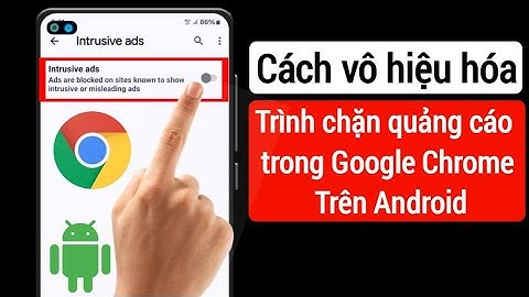 Cách tắt Trình chặn quảng cáo trong Google Chrome trên Android || Dừng quảng cáo trên Google Chrome
