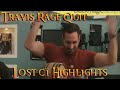 C1 Lost Highlights - Travis Rage quit