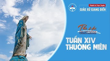 TRỰC TIẾP: Thánh Lễ Thứ Hai | Tuần XIV Thường Niên - 19h00 - 05.07.2021