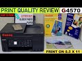 Canon Pixma G4570 Print Quality Review !