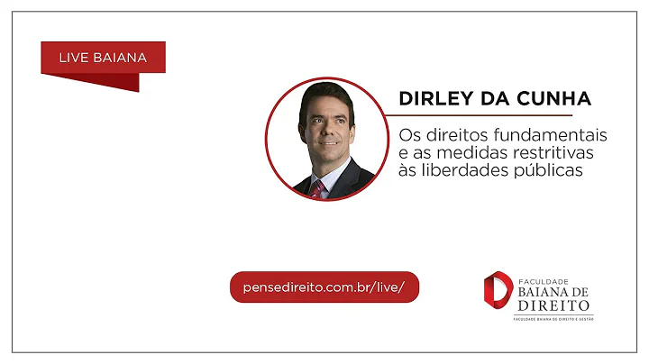"Os direitos fundamentais e as medidas restritivas s liberdades pblicas", com Dirley da Cunha