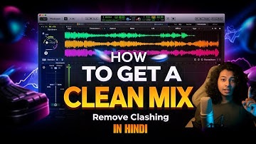 HOW TO GET A CLEAN MIX |  Frequency MASKING/CLASHING [In HINDI]