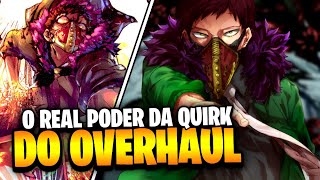 ENTENDA COMO FUNCIONA A QUIRK DO OVERHAUL E SUAS TRANSFORMAÇÕES EXPLICADAS EM BOKU NO HERO