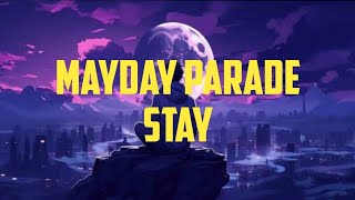 Download lagu Mayday Parade - Stay (lyrics)