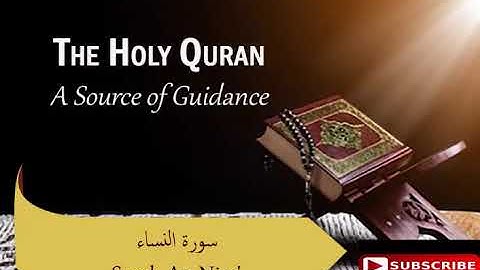 The Holy Quran - Surah An-Nisa' (سورة النساء) - Sheikh Idriss Abkar