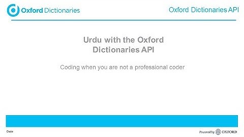 Urdu with the Oxford Dictionaries API: coding when you are not a professional coder