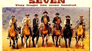 [HD] Elmer Bernstein - The Magnificent Seven 豪勇七蛟龍