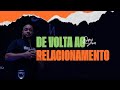 Pr. Davi Silva - De Volta Ao Relacionamento
