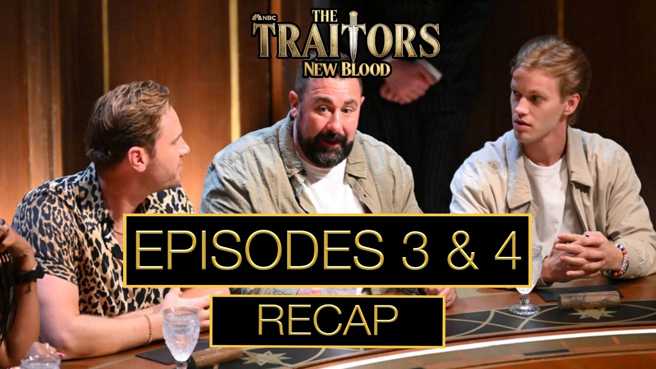 The Traitors: New Blood Season 1 Episodes 3 & 4 Recap