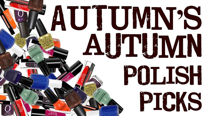 Autumn's Autumn Polish Picks