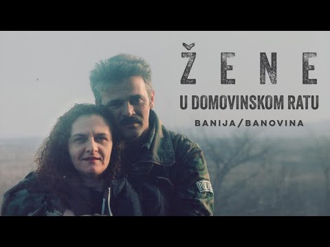 Njezina strana priče - BANIJA/BANOVINA [dokumentarni film o ženama u ratu]