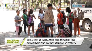Balitang Bisdak: Kaluwasan sa mga delegado sa CViRAA Meet 2024, gipaniguro