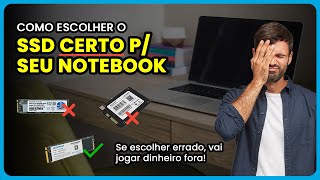 Como escolher o SSD CERTO para o seu notebook em 2024? Não jogue dinheiro fora!