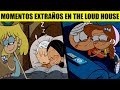 Top 6: Momentos Extraños en The Loud House