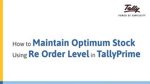 How to Maintain Optimum Stock Levels Using Reorder Level in TallyPrime | Tally Learning Hub