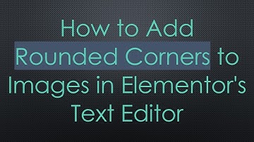 How to Add Rounded Corners to Images in Elementor