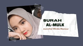 Surah Al-Mulk I Murottal Wirda Mansur