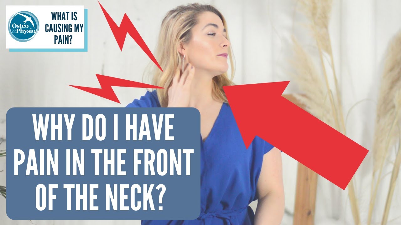 Why do I have pain in the front of my neck? 