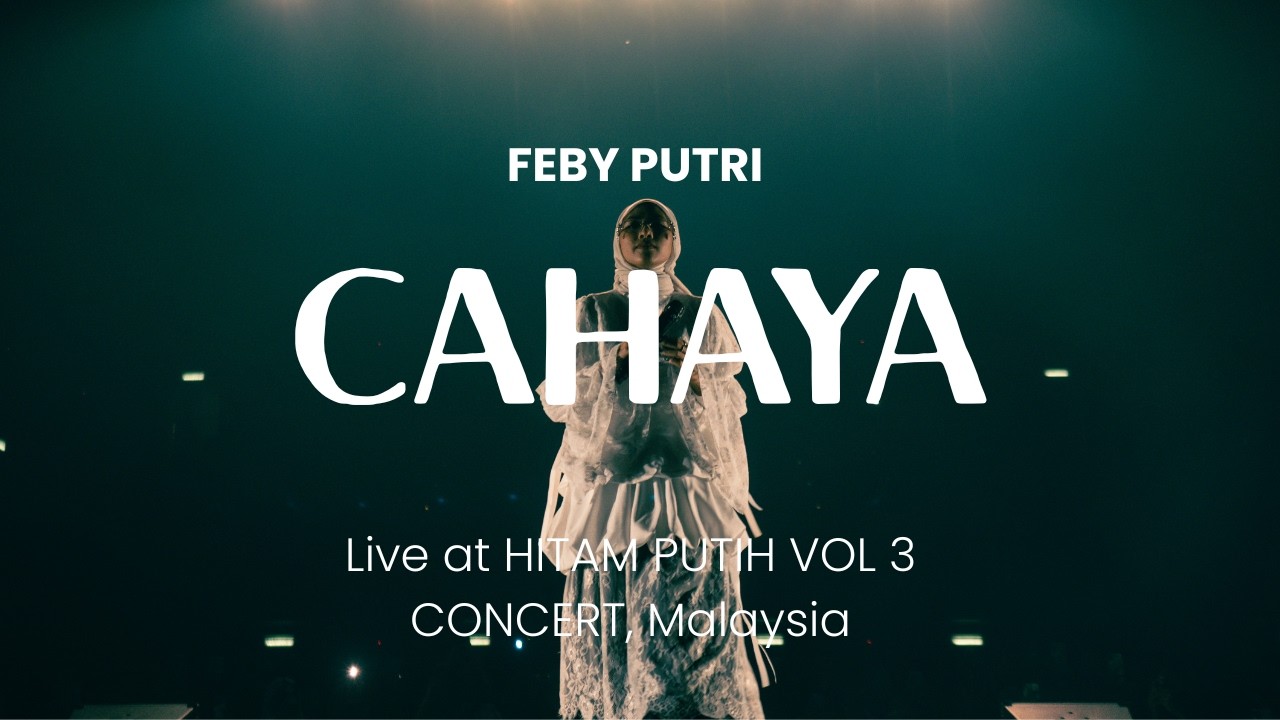 FEBY PUTRI - CAHAYA | Live at HITAM PUTIH VOL 3 CONCERT
