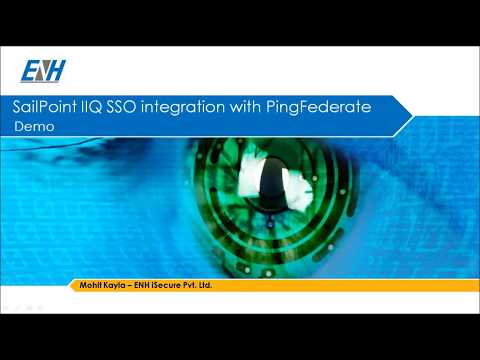 ENH iSecure: SailPoint IIQ SSO Integration with PingFederate Demo