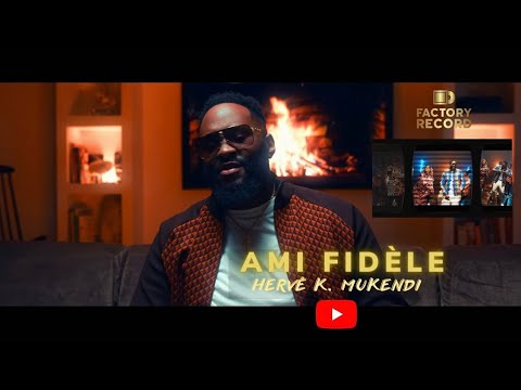 HKMukendi - Ami Fidèle [Official Video]