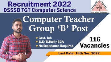 DSSSB TGT Computer Science Vacancies | One Tier exam only | 116 Posts