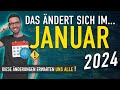 Diese ÄNDERUNGEN erwarten uns ALLE (Januar 2024) - Gesetze, Neuigkeiten &amp; Vorschriften Januar 2024