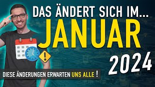 Diese ÄNDERUNGEN erwarten uns ALLE (Januar 2024) - Gesetze, Neuigkeiten &amp; Vorschriften Januar 2024