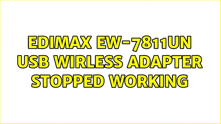 Ubuntu: Edimax EW-7811Un USB Wirless Adapter Stopped Working