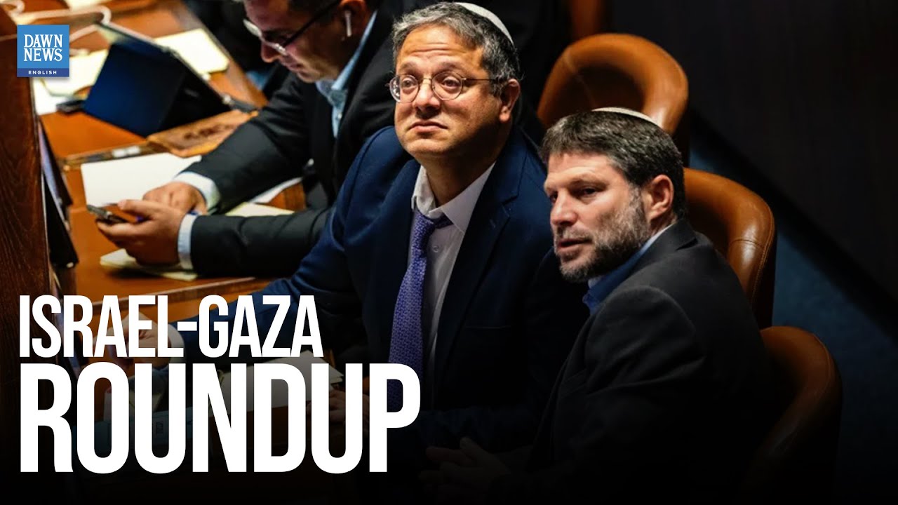 Gaza-Israel Roundup: Sanctions on Israeli Ministers and US Diplomatic Rift | Dawn News English