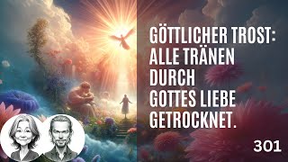 301 Und GOTT SELBST wird alle Tränen abwischen - EKIW