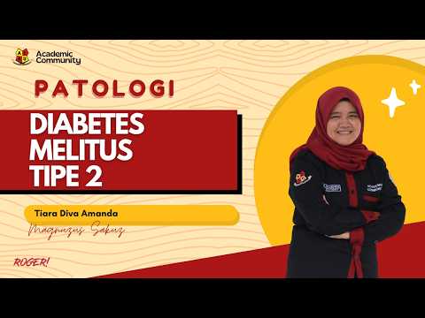 Diabetes Melitus Tipe 2 || Pathology Video Eps. 8