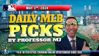 MLB DAILY PICKS | THE PROF'S BETTING ADVICE FOR FRIDAY NIGHT! (May 3rd) #mlbpicks