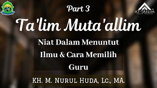 Download Lagu [3] Ta'limul Muta'allim: Niat dalam Menuntut Ilmu dan Cara Memilih Guru MP3