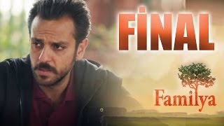 Familya - Fi̇nal