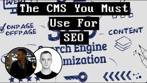 The CMS You MUST Use For SEO