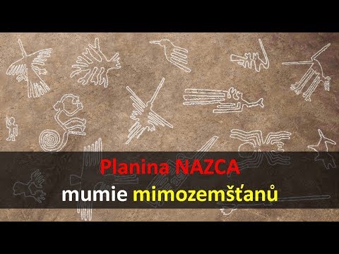 Video: Geoglyfy Nazca Alebo Tajné Správy. Záhada Kresieb Z Piesku V Peru Ešte Nebola Odhalená - Alternatívny Pohľad