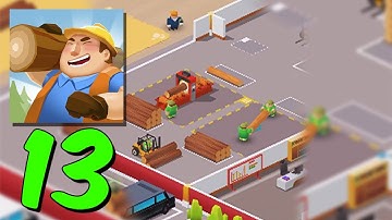 Idle Lumber Empire - Gameplay Walkthrough Android, IOS Part 13