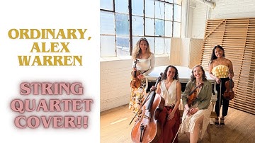 Ordinary by Alex Warren for String Quartet