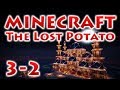 The Lost Potato - Глава 3 - Часть 2: Испытания