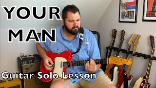 “Your Man” (Josh Turner) Guitar Solo Lesson/Tutorial