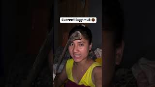 Current Lagy Muk🤬 #funny #funnyvideo #reels #viral