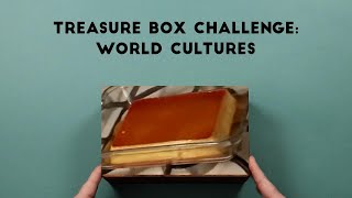 Treasure Box Challenge: World Cultures