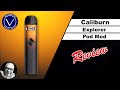 Uwell caliburn explorer review dual flavour an enigma