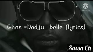 Gims × Dadju × Slimane -belle (lyrics)